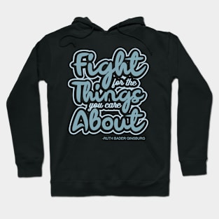 'Fight For The Things You Care About' Equality Rights Hoodie